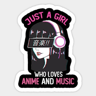 just a girl who loves anime and music Sticker